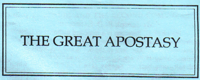 Could you tell me when the great apostasy occurred?